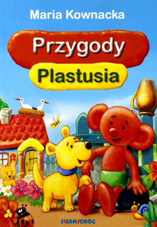 Przygody Plastusia - Maria Kownacka [KSIĄŻKA]