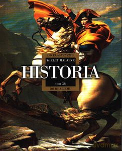 Wielcy malarze (Tom 36) Historia od klasycyzmu do realizmu [KSIĄŻKA]