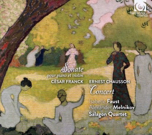 Chausson Franck: Sonate Pour Piano Et Violon Faust Melnikov Salagon Quartet [CD]