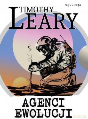 Agenci ewolucji - Timothy Leary [KSIĄŻKA]