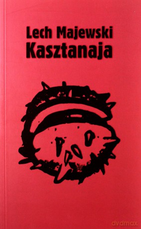 Kasztanaja - Lech Majewski [KSIĄŻKA]
