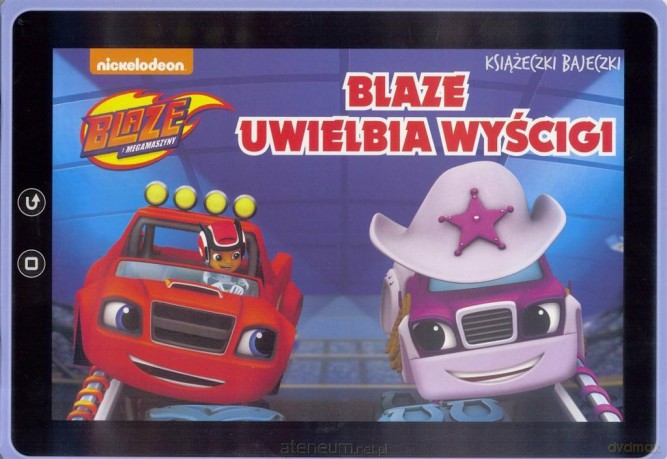 Książeczki bajeczki. Blaze uwielbi wyścigi [KSIĄŻKA]