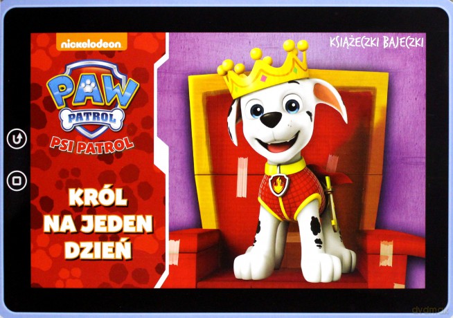 Książeczki bajeczki. Psi patrol. Król na jeden [KSIĄŻKA]