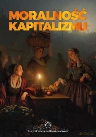 Moralność kapitalizmu [KSIĄŻKA]