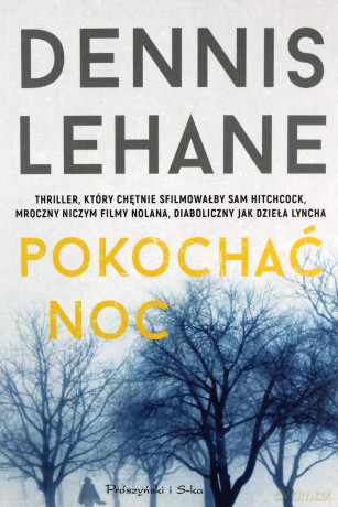 Pokochać noc - Dennis Lehane [KSIĄŻKA]