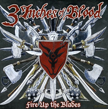3 Inches Of Blood: Fire Up The Blades [CD]