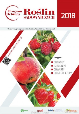 Program Ochrony Roślin Sadowniczych 2018 [KSIĄŻKA]