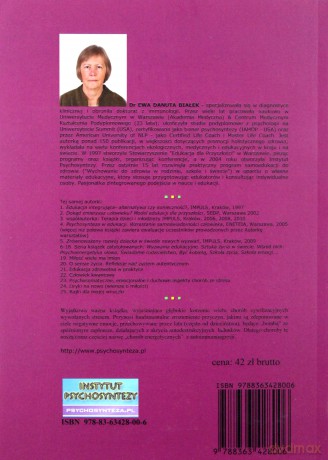 Psychosomatyczne, emocjonalne i duchowe aspekty - Ewa Danuta Białek [KSIĄŻKA]