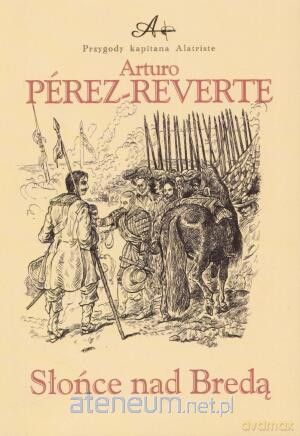 Słońce Nad Bredą - Arturo Perez-Reverte - Arturo Perez-Reverte [KSIĄŻKA]