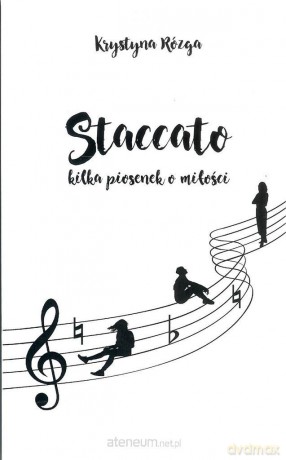 Staccato. Kilka piosenek o miłości - Krystyna Rózga [KSIĄŻKA]
