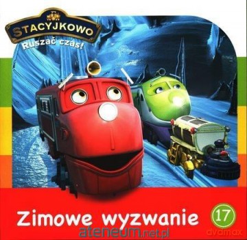 Stacyjkowo. Ruszać czas! 17 Zimowe wyzwanie [KSIĄŻKA]