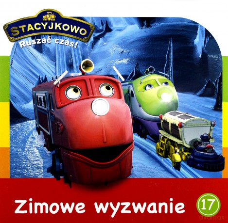 Stacyjkowo. Ruszać czas! 17 Zimowe wyzwanie [KSIĄŻKA]