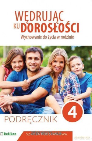 Wędrując ku dorosłości Szkoła podstawowa 4 podręcznik [KSIĄŻKA]