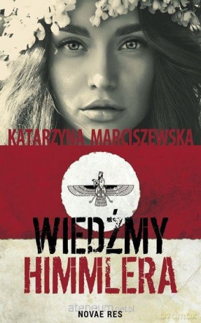 Wiedźmy Himmlera - Katarzyna Marciszewska [KSIĄŻKA]