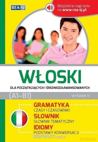 Włoski dla początkujących i średniozaawansowanych [KSIĄŻKA]