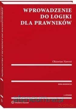 Wprowadzenie do logiki dla prawników - Oktawian Nawrot [KSIĄŻKA]