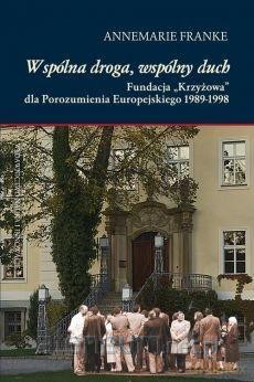 Wspólna droga, wspólny duch - Annemarie Franke [KSIĄŻKA]