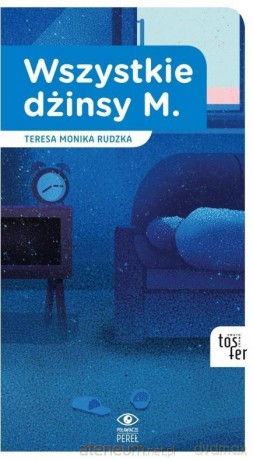Wszystkie dżinsy M - Teresa Monika Rudzka [KSIĄŻKA]