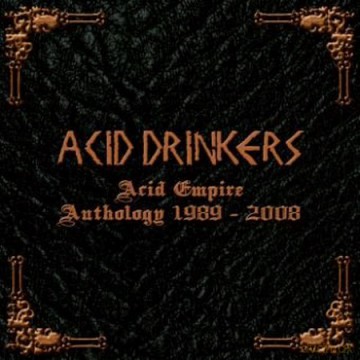 Acid Drinkers: Acid Empire Anthology 1989 - 2008 [13CD]+[2DVD]