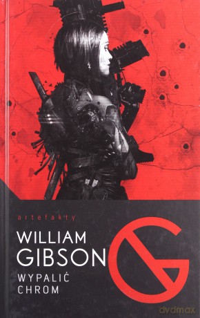 Wypalić Chrom - Bruce Sterling [KSIĄŻKA]