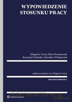 Wypowiedzenie stosunku pracy [KSIĄŻKA]