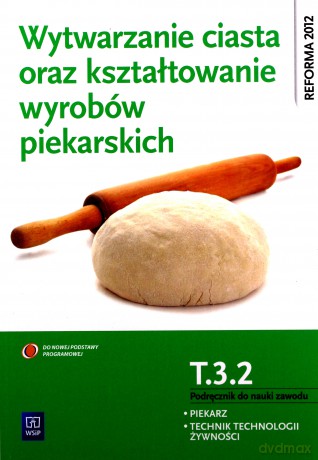 Wytwarzanie ciasta oraz kształtowanie - Ewa Giemza [KSIĄŻKA]