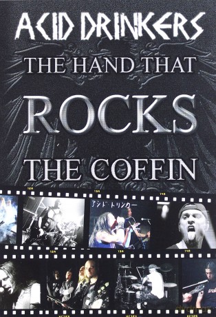 Acid Drinkers: The Hand That Rocks The Coffin - Ltd (digipack) [CD]+[DVD]