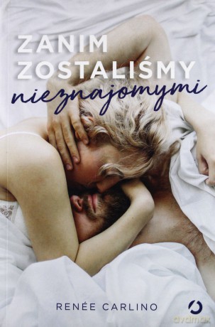 Zanim zostaliśmy nieznajomymi - Rene Carlino [KSIĄŻKA]