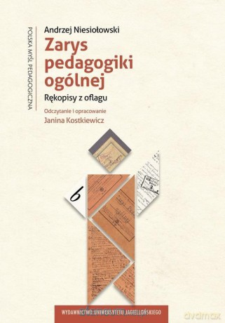 Zarys pedagogiki ogólnej. Rękopisy z oflagu - Andrzej Niesiołowski, Janina Kostkiewicz [KSIĄŻKA]