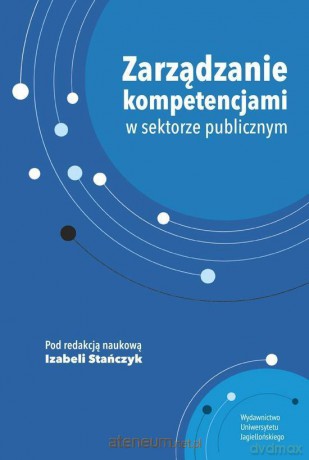 Zarządzanie kompetencjami w sektorze publicznym - Izabela Stańczyk [KSIĄŻKA]