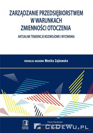 Zarządzanie przedsiębiorstwem w warunkach (Tom 50) - Monika Zajkowska [KSIĄŻKA]