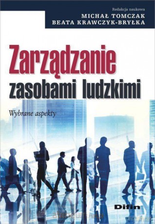 Zarządzanie zasobami ludzkimi - Michał Tomczak, Beata Krawczyk-Bryłka [KSIĄŻKA]