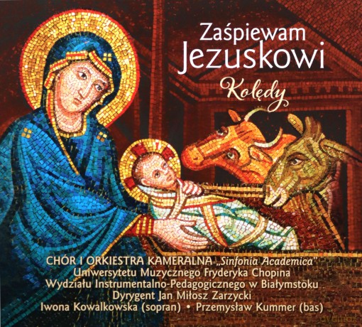 Zaśpiewam Jezuskowi. Kolędy [CD]