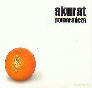 Akurat: Pomarańcza + Bonusy (Reedycja) [CD]