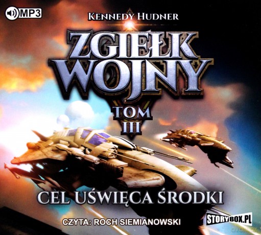 Zgiełk wojny (Tom 3) Cel uświęca środki - Kennedy Hudner [AUDIOBOOK]