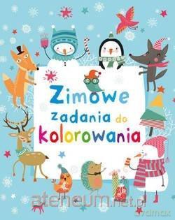 Zimowe zadania do kolorowania - Anna Wiśniewska [KSIĄŻKA]