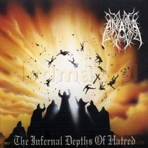 Anata: The Infernal Depths Of Hatred [CD]