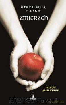 Zmierzch - Stephenie Meyer [KSIĄŻKA]