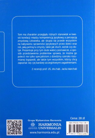 Zmysły w komunikacji cz. 2 Mowa i jej uwarunkowania [KSIĄŻKA]