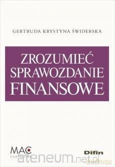 Zrozumieć sprawozdanie finansowe - Gertruda Krystyna Świderska [KSIĄŻKA]
