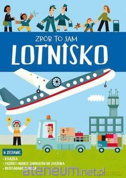 Zrób to sam. Lotnisko [KSIĄŻKA]