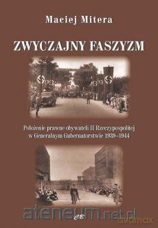 Zwyczajny faszyzm - Maciej Mitera [KSIĄŻKA]