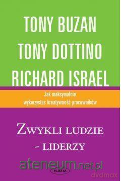 Zwykli ludzie - liderzy. Jak maksymalnie [KSIĄŻKA]
