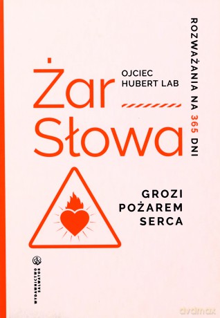 Żar Słowa. Rozważania na 365 dni - Hubert Lab [KSIĄŻKA]