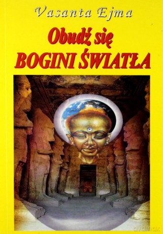 Obudź się Bogini Światła [KSIĄŻKA]