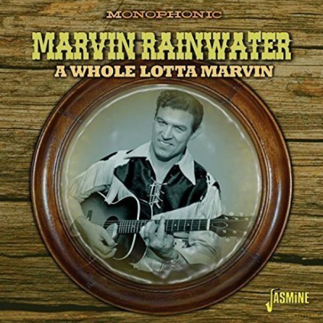 Marvin Rainwater: A Whole Lotta Marvin [CD]