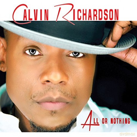 Calvin Richardson: All Or Nothing [CD]