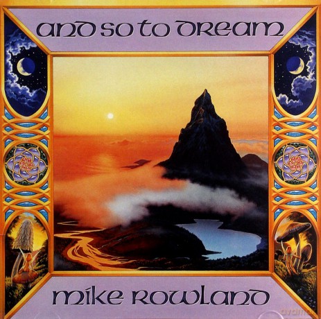 Mike Rowland: And So To Dream [CD]