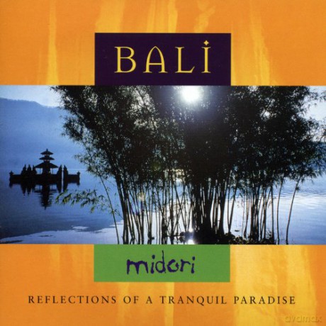 Midori: Bali [CD]