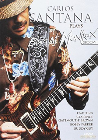 Carlos Santana: Blues At Montreux 2004 [DVD]
